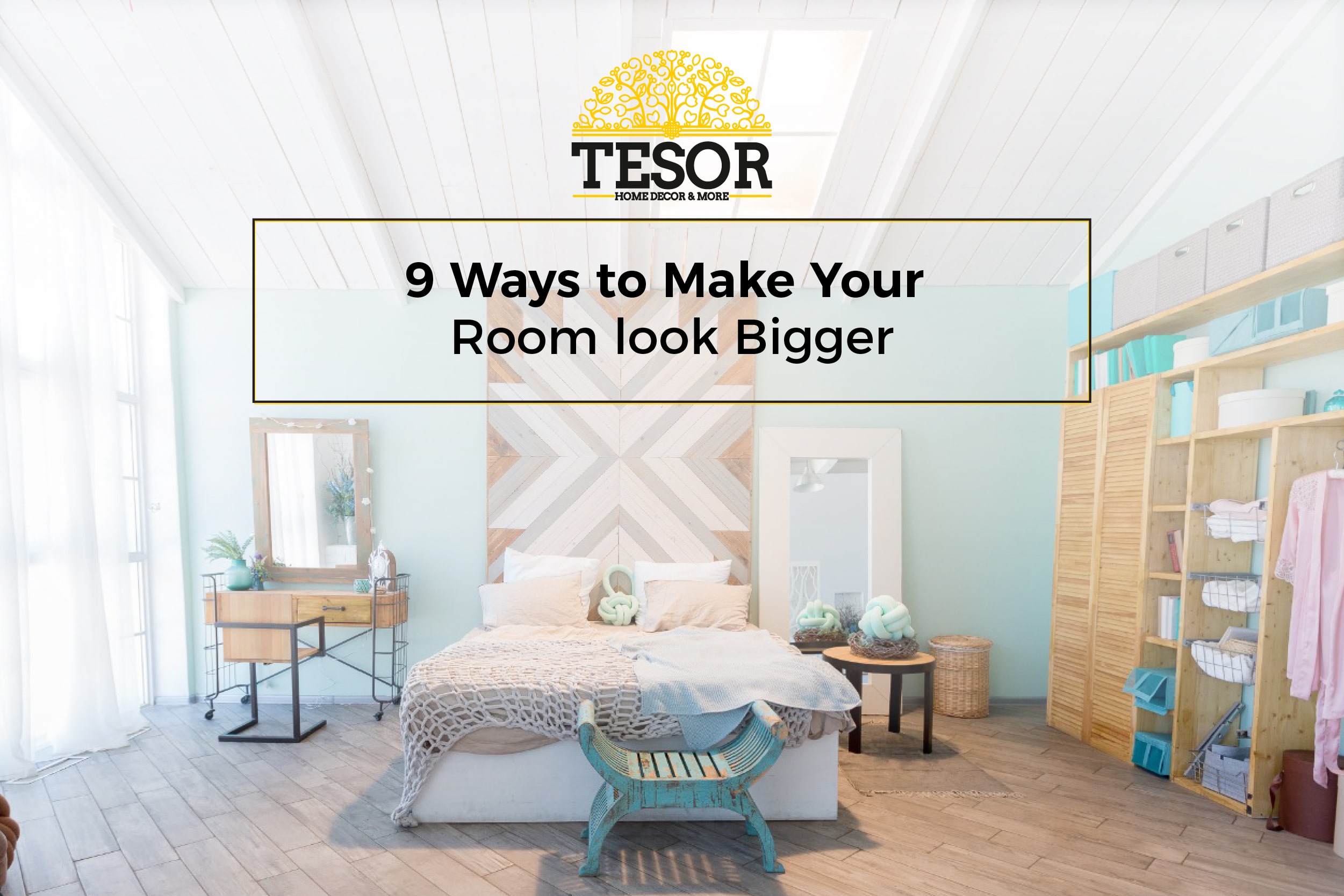 how to make a small room feel bigger