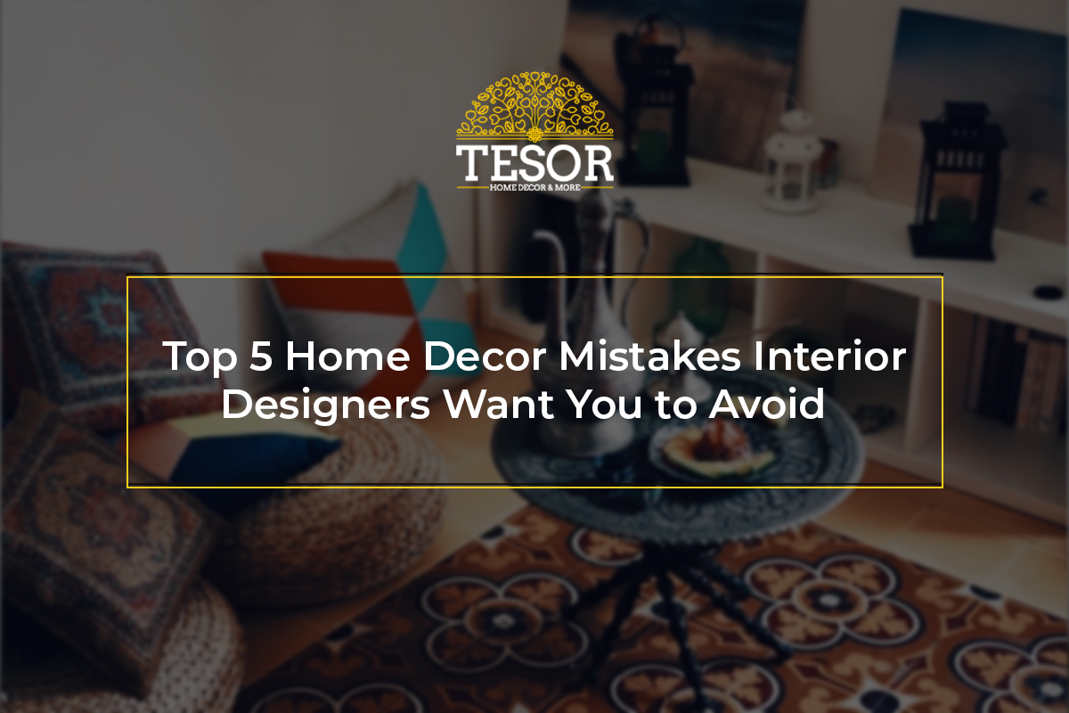 home decor mistakes