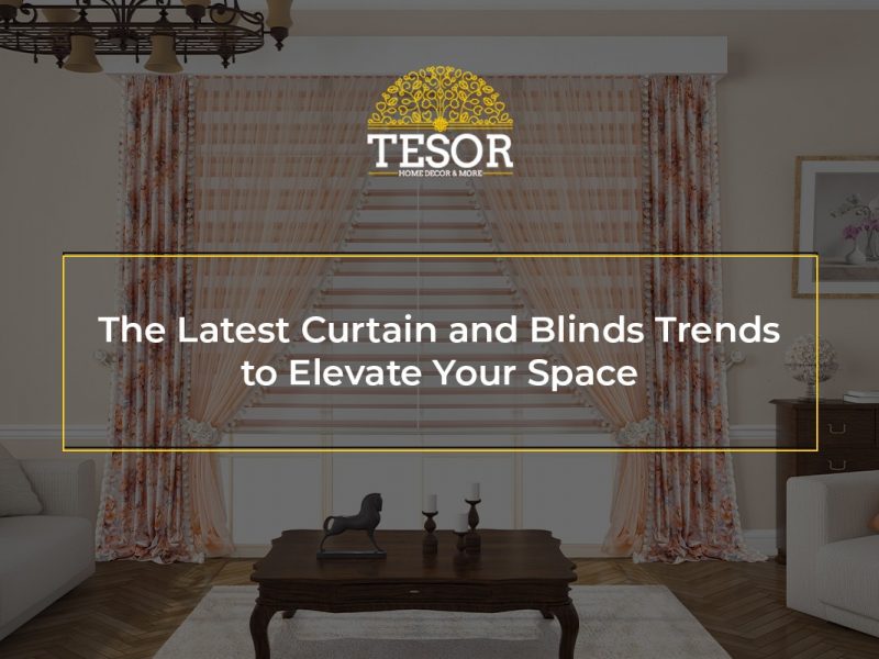 The Latest Curtain and Blinds Trends to Elevate Your Space
