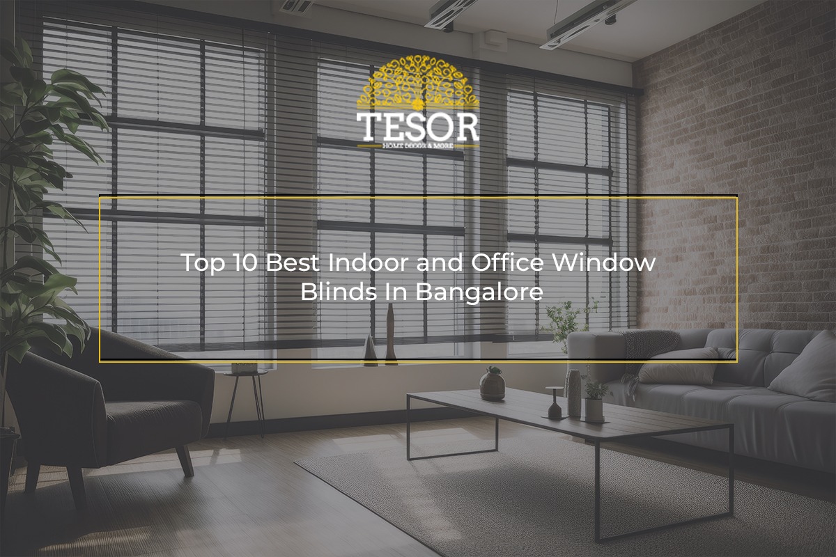 Top 10 Best Indoor and Office Window Blinds In Bangalore